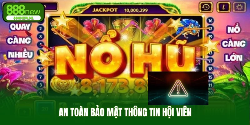 An toàn bảo mật thông tin ngư thủ hội viên