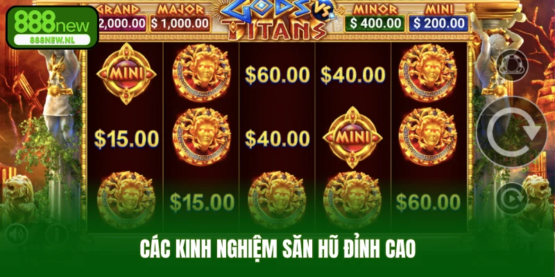 Các kinh nghiệm săn hũ đỉnh cao